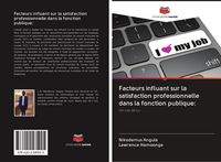 Produktbild: Facteurs influant sur la satisfaction professionnelle dans la fonction publique: