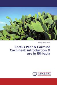 Produktbild: Cactus Pear & Carmine Cochineal: introduction & use in Ethiopia