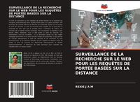 Produktbild: SURVEILLANCE DE LA RECHERCHE SUR LE WEB POUR LES REQU&Ecirc;TES DE PORT&Eacute;E BAS&Eacute;ES SUR LA DISTANCE