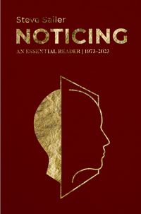 Produktbild: Noticing: An Essential Reader (1973-2023)