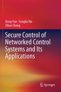 Produktbild: Secure Control of Networked Control Systems and Its Applications