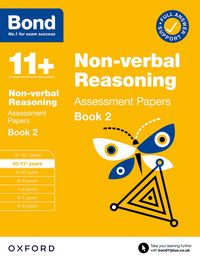 Produktbild: Bond 11+ Non-verbal Reasoning Assessment Papers 10-11 Years Book 2 (for GL Assessment & other 11 plus exams)