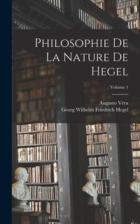 Produktbild: Philosophie De La Nature De Hegel; Volume 1
