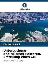 Produktbild: Untersuchung geologischer Faktoren, Erstellung eines GIS