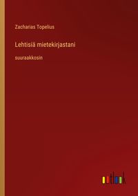Produktbild: Lehtisi&auml; mietekirjastani