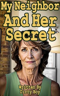 Produktbild: My New Neighbor - And Her Secret (Granny Tales, #7)
