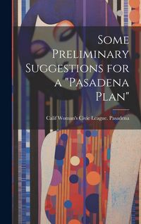 Produktbild: Some Preliminary Suggestions for a "Pasadena Plan"