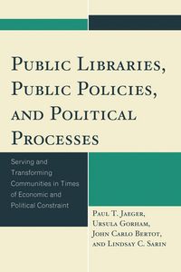 Produktbild: Public Libraries, Public Policies, and Political Processes