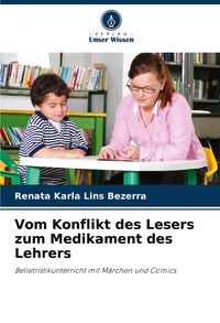 Produktbild: Vom Konflikt des Lesers zum Medikament des Lehrers