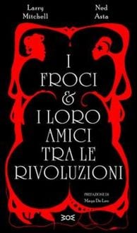 Produktbild: I froci e i loro amici tra le rivoluzioni