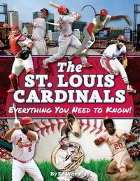 Produktbild: St. Louis Cardinals: Everything You Need to Know