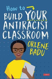 Produktbild: How to Build Your Antiracist Classroom