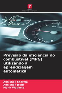 Produktbild: Previs&atilde;o da efici&ecirc;ncia do combust&iacute;vel (MPG) utilizando a aprendizagem autom&aacute;tica