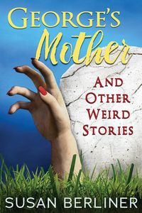 Produktbild: George's Mother and Other Weird Stories