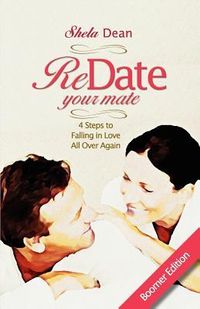 Produktbild: ReDate Your Mate, 4 Steps to Falling in Love All Over Again