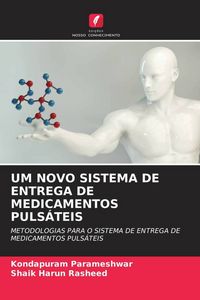 Produktbild: Um Novo Sistema De Entrega De Medicamentos Puls&aacute;teis