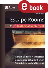 Bild vom Artikel Escape Rooms für den Mathematikunterricht 5-10 vom Autor Vivian Mohr