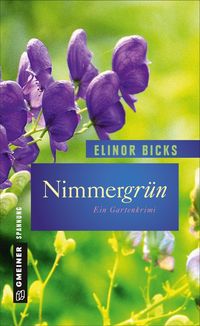 Bild vom Artikel Nimmergrün vom Autor Elinor Bicks