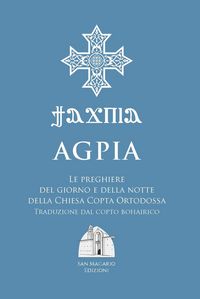 Produktbild: Agpia. Le preghiere del giorno e della notte della Chiesa copta ortodossa