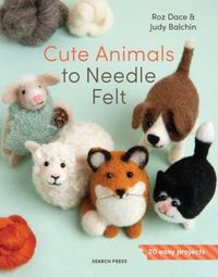 Produktbild: Cute Animals to Needle Felt