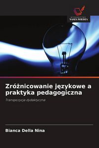 Produktbild: Zr&oacute;znicowanie jezykowe a praktyka pedagogiczna