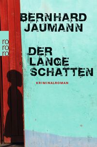 Bild vom Artikel Der lange Schatten / Clemencia Garises Bd.3 vom Autor Bernhard Jaumann