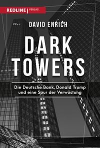 Bild vom Artikel Dark Towers vom Autor David Enrich