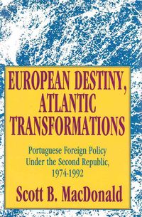 Produktbild: MacDonald, S: European Destiny, Atlantic Transformations