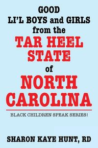 Produktbild: Good Lil' Boys and Girls from the Tar Heel State of North Carolina