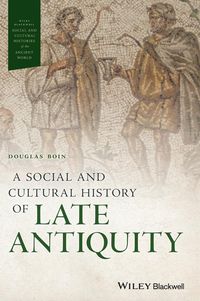 Produktbild: A Social and Cultural History of Late Antiquity
