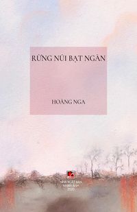 Produktbild: R&iquest;ng N&uacute;i B&iquest;t Ng&agrave;n (hard cover)