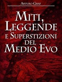 Produktbild: Miti, leggende e superstizioni del Medio Evo