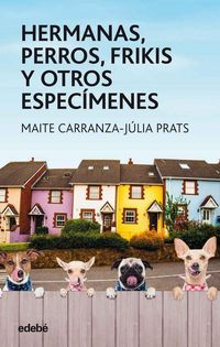 Produktbild: Hermanas, perros, frikis y otros espec&iacute;menes