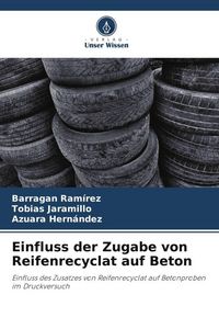 Produktbild: Einfluss der Zugabe von Reifenrecyclat auf Beton