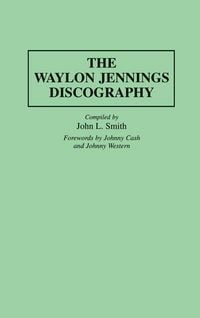 Produktbild: Waylon Jennings Discography, The