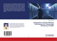 Produktbild: Integration of Data Mining Techniques for Improving Efficiency of KDD
