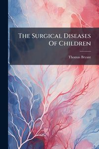 Produktbild: The Surgical Diseases Of Children