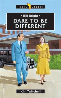 Produktbild: Bill Bright: Dare to Be Different