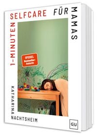 Produktbild: 1-Minuten-Selfcare f&uuml;r Mamas