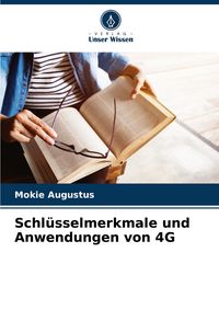 Produktbild: Schl&uuml;sselmerkmale und Anwendungen von 4G