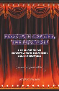 Produktbild: Prostate Cancer, The Musical!