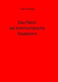 Produktbild: Das Reich als kommunistische Staatsform
