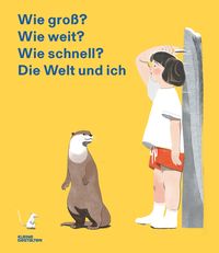 Produktbild: Wie gro&szlig;? Wie weit? Wie schnell? Die Welt und ich