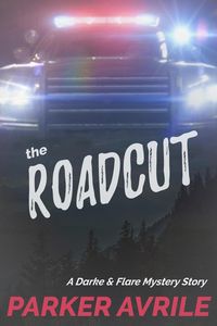 Produktbild: The Roadcut: A Darke and Flare Mystery Story