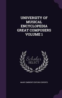 Produktbild: University of Musical Encyclopedia Great Composers Volume 1