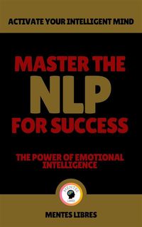 Produktbild: Master the nlp for Success - The Power of Emotional Intelligence