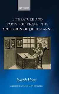 Produktbild: Literature and Party Politics at the Accession of Queen Anne