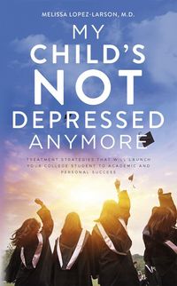 Produktbild: My Child's Not Depressed Anymore