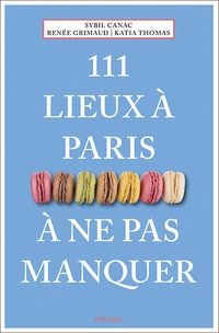 Produktbild: 111 lieux &agrave; Paris &agrave; ne pas manquer