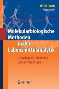 Produktbild: Molekularbiologische Methoden in der Lebensmittelanalytik